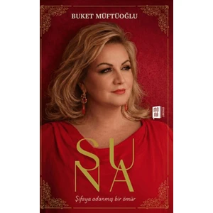 Mona Kitap Suna - Şifaya Adanmış Bir Ömür