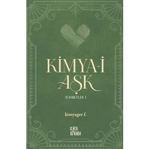 Kafa Kağıdı Kimya-I Aşk - Sohbetler 1