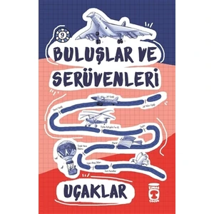 Timaş Çocuk UÇAKLAR - BULUŞLAR VE SERÜVENLERİ