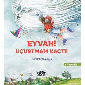 Abm Yayınevi Eyvah Uçurtmam Kaçtı