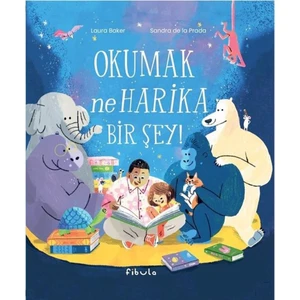Okumak Ne Harika Bir Şey