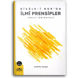 Risale-I Nur'da Ilmi Prensipler (Külli Kaideler)