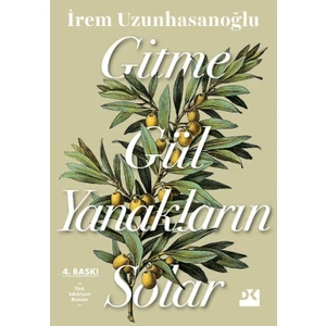 Doğan Kitap Gitme Gül Yanakların Solar - İrem Uzunhasanoğlu