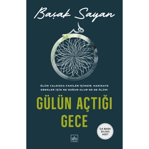 İthaki Yayınları Gülün Açtığı Gece - Başak Sayan