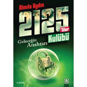 Geleceğin Anahtarı - Almıla Aydın