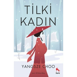 Nora Kitap Tilki Kadın - Yangsze Choo