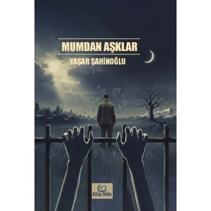 Kitap Doku Mumdan Aşklar Yaşar ŞAHİNOĞLU