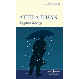 Yağmur Kaçağı – Ciltli - Attila Ilhan