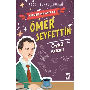Ömer Seyfettin Öykü Adam