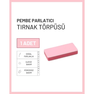 Tırnak Parlatıcı Törpü