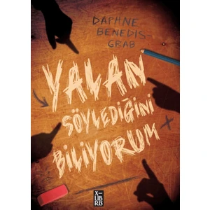 Yalan Söylediğini Biliyorum - Daphne Benedis-Grab