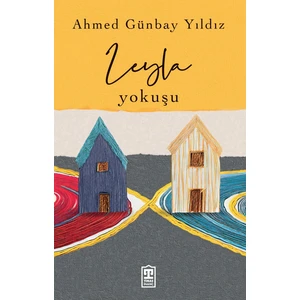 Leyla Yokuşu - Ahmed Günbay Yıldız