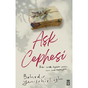 Aşk Cephesi - Bahadır Yenişehirlioğlu