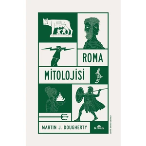 Kronik Kitap Roma Mitolojisi - Martin J. Dougherty