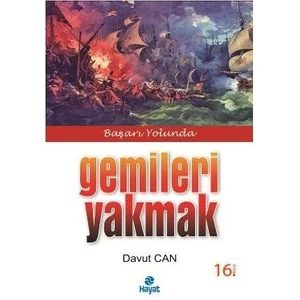Gemileri Yakmak - Davut Can