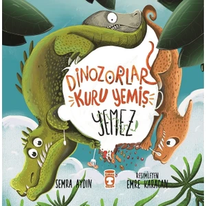 Timaş Çocuk Dinozorlar Kuru Yemiş Yemez