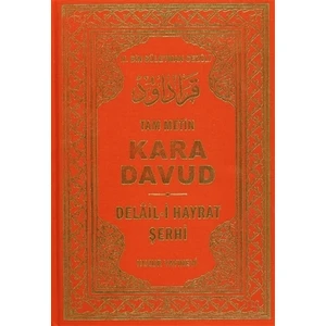 Huzur Yayınevi Ciltli Kara Davud - Delail-i Hayrat Şerhi 2015 Yayın Tarihli Abdullah Muhammed Bin Süleyman El-Cezuli (2. Hamur)