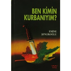 Ben Kimin Kurbanıyım?