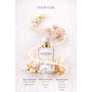 ESSERA PARFÜM Fleur Élise EDP Kadın Parfüm 50ml