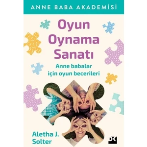 Doğan Kitap Oyun Oynama Sanatı - Aletha Solter  Kitap Doğan