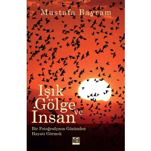 Işık, Gölge ve Insan