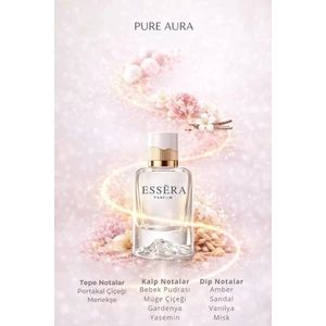 ESSERA PARFÜM Pure Aura EDP Kadın Parfüm 50ml