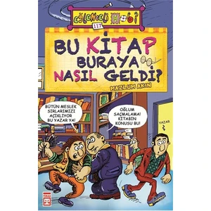 Bu Kitap Buraya Nasıl Geldi?-Mazlum Akın