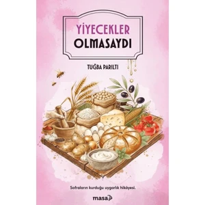 Masa Kitap Yiyecekler Olmasaydı