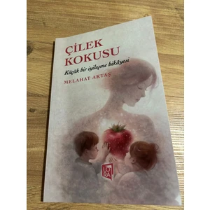 Çilek Kokusu - Küçük Bir Iyileşme Hikayesi