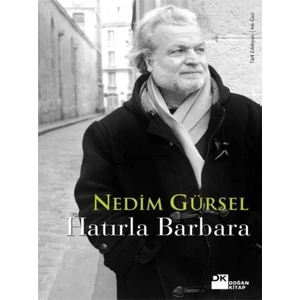 Doğan Kitap Nedim Gürsel'in Hatırla Barbara