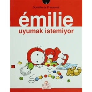 Emilie Uyumak İstemiyor