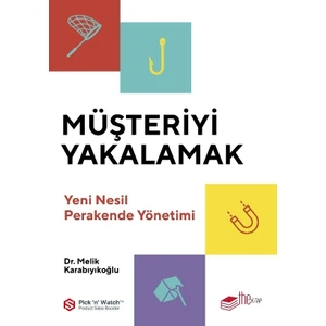The Kitap Müşteriyi Yakalamak - Melik Karabıyıkoğlu Yeni Nesil Perakende Yönetimi Kitabı ARTENİNO HOBİ YAYINCILIK