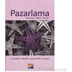 Siyasal Kitabevi Sezer Korkmaz'ın Pazarlama Kitabı 2011 Yayınevi Kayası Konular ve İlkeler Üzerine Akademik Kaynak