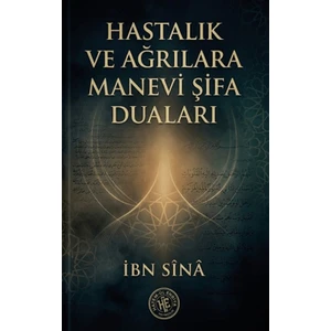 Hastalık ve Ağrılara Manevi Şifa Duaları