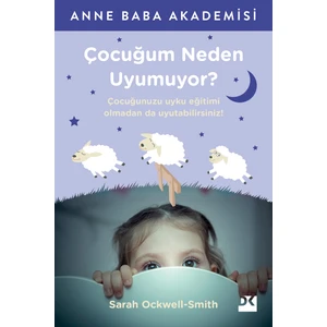 Çocuğum Neden Uyumuyor? - Sarah Ockwell-Smith