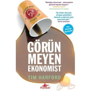 Pegasus Yayınları Görünmeyen Ekonomist - Tim Harford