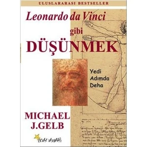 Beyaz Yayınları Leonardo Da Vinci Gibi Düşünmek - Michael J. Gelb Ciltsiz Kitap 383 Sayfa Uluslararası Bestseller