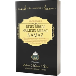 Dinin Direği Müminin Miracı Namaz