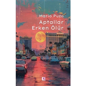E Yayınları Aptallar Erken Ölür