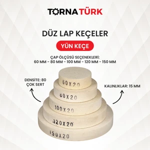 Torna Türk Düz Lap Keçeler- çap 80 mm