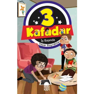 3 Kafadar - Iş Başında