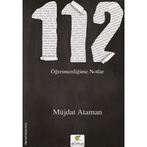 Elma Yayınevi 112 - Öğretmenliğime Notlar