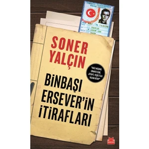 Binbaşı Ersever'in İtirafları - Soner Yalçın