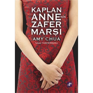 Kaplan Anne’Nin Zafer Marşı - Amy Chua