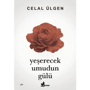 Çınar Yayınları Yeşerecek Umudun Gülü