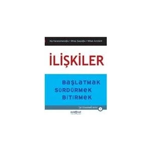 İlişkiler Başlatmak: Sürdürmek-Bitirmek