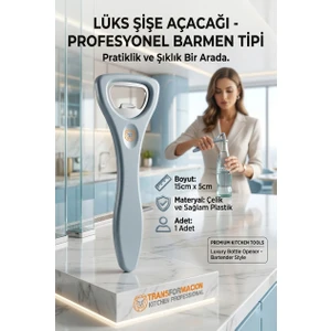 Barmen Tipi Şişe Açacağı - Ergonomik, Dayanıklı, Sofra Tipi Açacak 722320