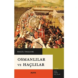 Osmanlılar ve Haçlılar - Halil İnalcık