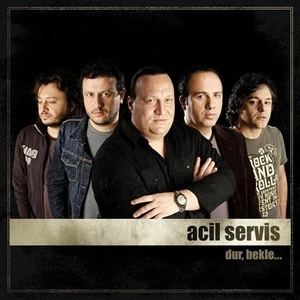 Acil Servis - Dur Bekle