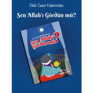 Enda Sen Allah'ı Gördün Mü? Dilek Cesur